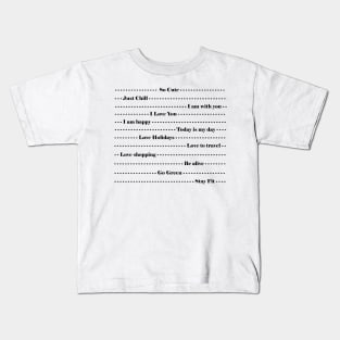 Inspirational Statement design Kids T-Shirt